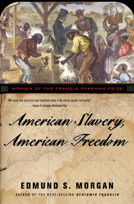American Slavery American Freedom Revised Edition American Slavery American Freedom Revised Edition