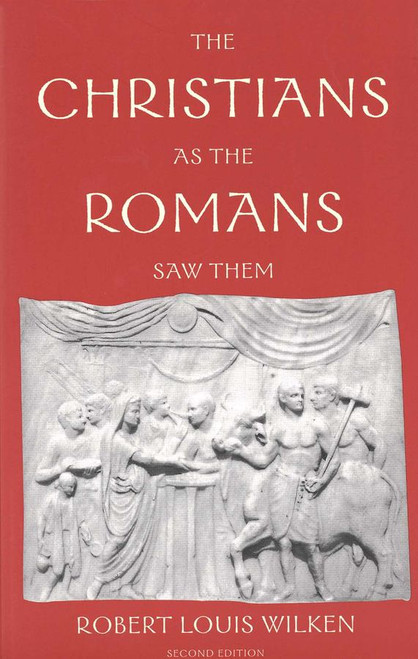 The Christians As the Romans Saw Them