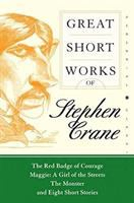 Great Short Works of Stephen Crane Great Short Works of Stephen Crane