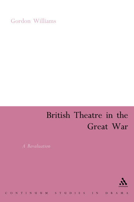 British Theatre in the Great War British Theatre in the Great War