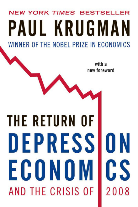 The Return of Depression Economics and the Crisis Of 2008 | | 9780393337808