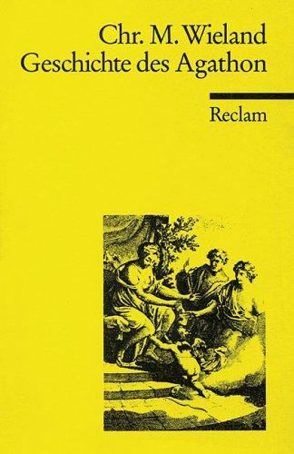 Geschichte des Agathon: Erste Fassung (Universal-Bibliothek) (German Edition)