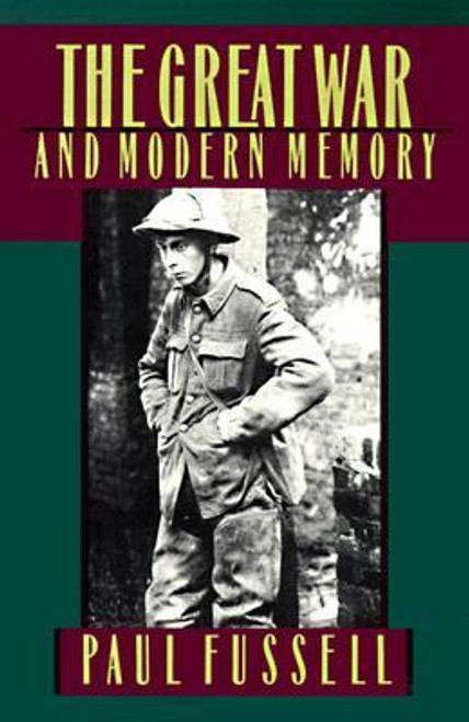 The Great War and Modern Memory | | 9780195021714 The Great War and Modern Memory | | 9780195021714