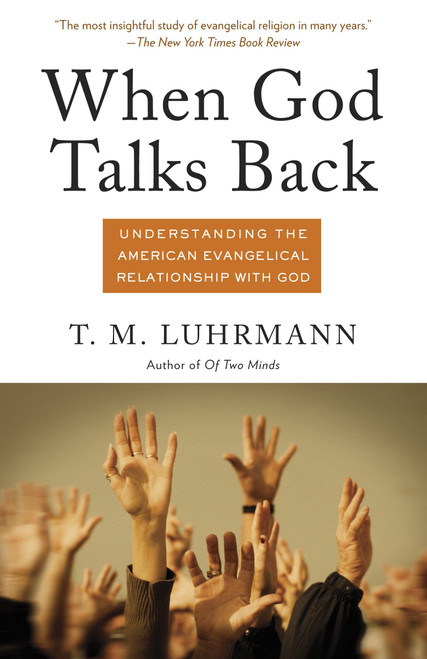 When God Talks Back When God Talks Back