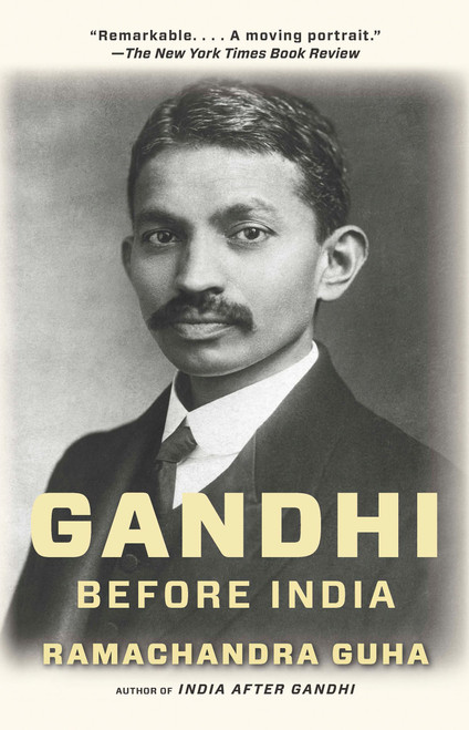 Gandhi Before India Gandhi Before India