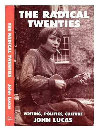 Radical Writing Radical Twenties: Aspects of Writing, Politics and Culture - Labyrinth ...