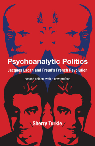 Psychoanalytic Politics, Second Edition, with a New Preface