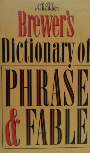 Brewer's Dictionary of Phrase and Fable - Labyrinth Books