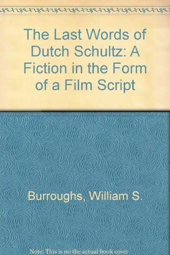 The Last Words of Dutch Schultz - Labyrinth Books