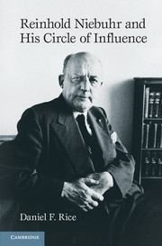 Reinhold Niebuhr and His Circle of Influence - Labyrinth Books