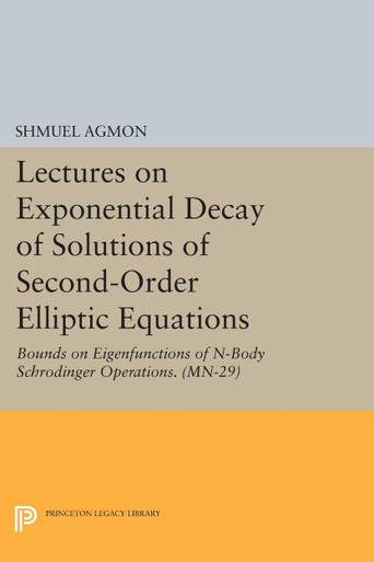 Lectures on Exponential Decay of Solutions of Second-Order Elliptic ...