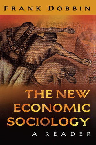 The New Economic Sociology - Labyrinth Books