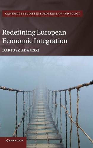 Redefining European Economic Integration - Labyrinth Books