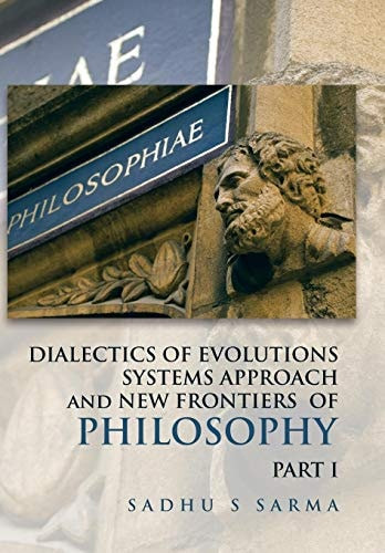 DIALECTICS of EVOLUTIONS SYSTEMS APPROACH and NEW FRONTIERS of ...