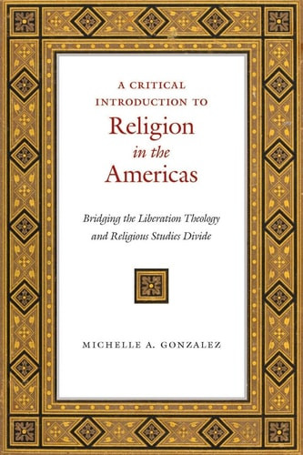 A Critical Introduction to Religion in the Americas - Labyrinth Books