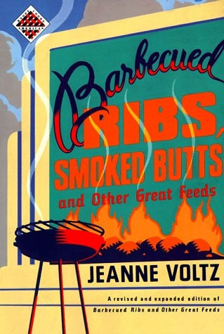Barbecued Ribs, Smoked Butts, and Other Great Feeds - Labyrinth Books