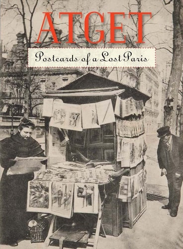 Atget: Postcards of a Lost Paris - Labyrinth Books