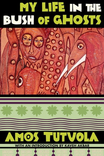 My Life in the Bush of Ghosts - Labyrinth Books