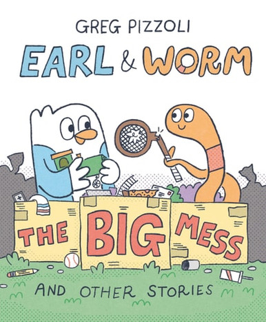 Earl and Worm #2: the Big Mess and Other Stories - Labyrinth Books