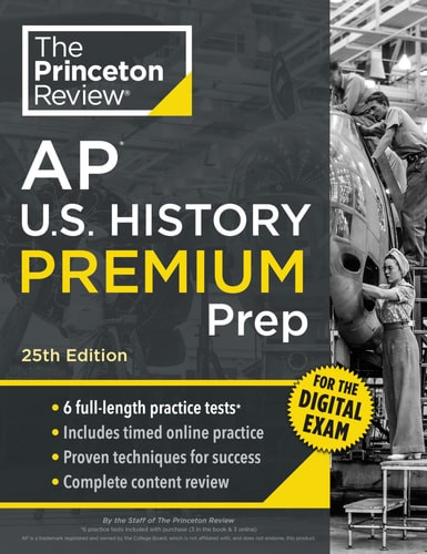 Princeton Review AP U. S. History Premium Prep, 25th Edition ...