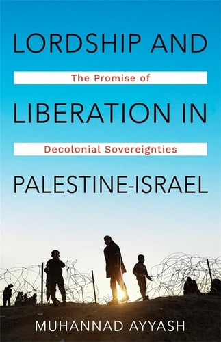 Lordship and Liberation in Palestine-Israel - Labyrinth Books