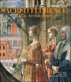 Sacred Florence: Art and Architecture - Labyrinth Books
