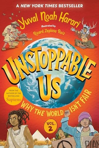 Unstoppable Us, Volume 2: Why the World Isn't Fair
