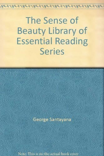The Sense of Beauty Being the Outlines of Aesthetic Theory - Labyrinth ...