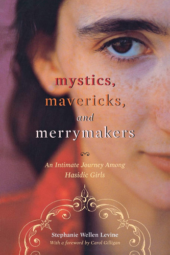 Mystics, Mavericks, and Merrymakers An Intimate Journey Among