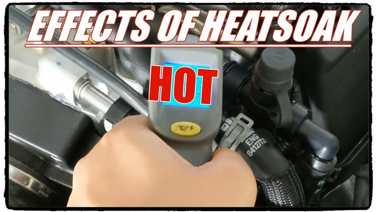 Check Out How Much Heatsoak Hurts Your Car!