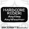 Hardcore Rider Anytime Any Weather Patch