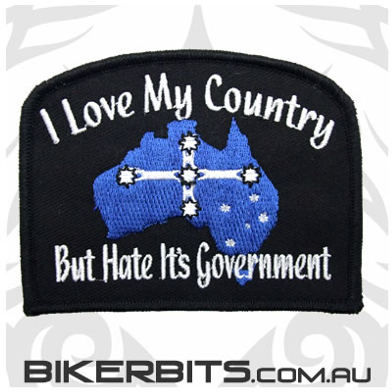 I Love My Country But Hate It's Government Patch