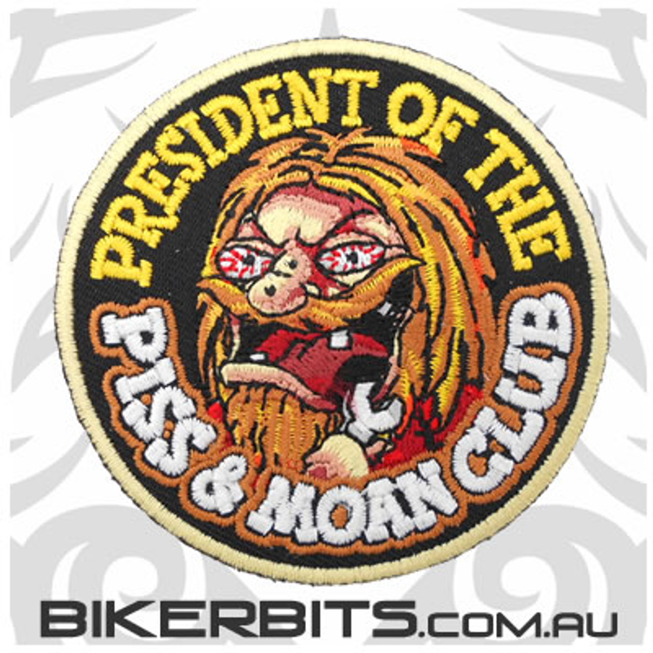 Embroidered Patch - PRESIDENT OF THE PISS AND MOAN CLUB