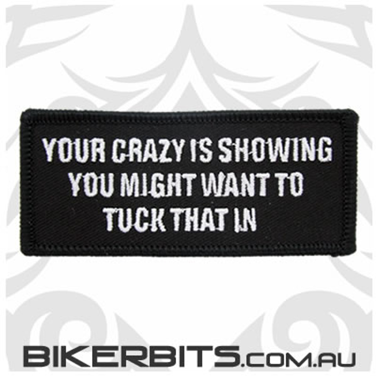 Your Crazy Is Showing Patch