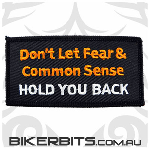 Don't Let Fear & Common Sense  Patch