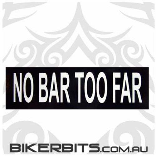 Helmet Sticker - No Bar Too Far