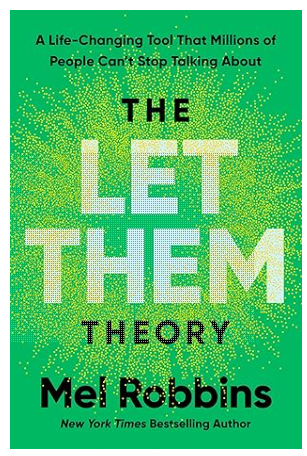 The Let Them Theory: A Life-Changing Tool That Millions of People Can't Stop Talking About
