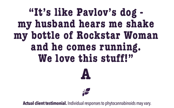 Its like Pavlov's dog - my husband hears me shake my bottle of Rockstar Woman and he comes running. We love this stuff! 