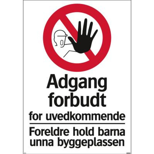 Skilt Systemtext "Adgang forbudt for uvedkommende"	