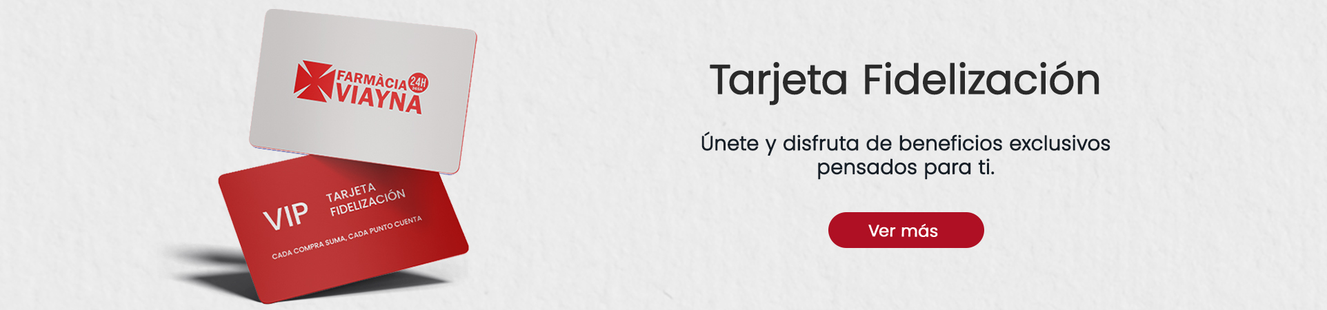 Tarjeta de Fidelización Farmacia Viayna 24h