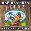 "Self Medication" CD album by "One Hand" Dan Russell