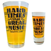 Hard Times Make Great Music Combo: Shot Glass + Pint Glass