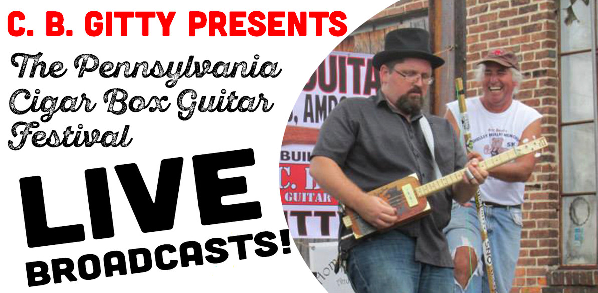 LIVE STREAMING BROADCAST: The 2019 PA Cigar Box Guitar Festival