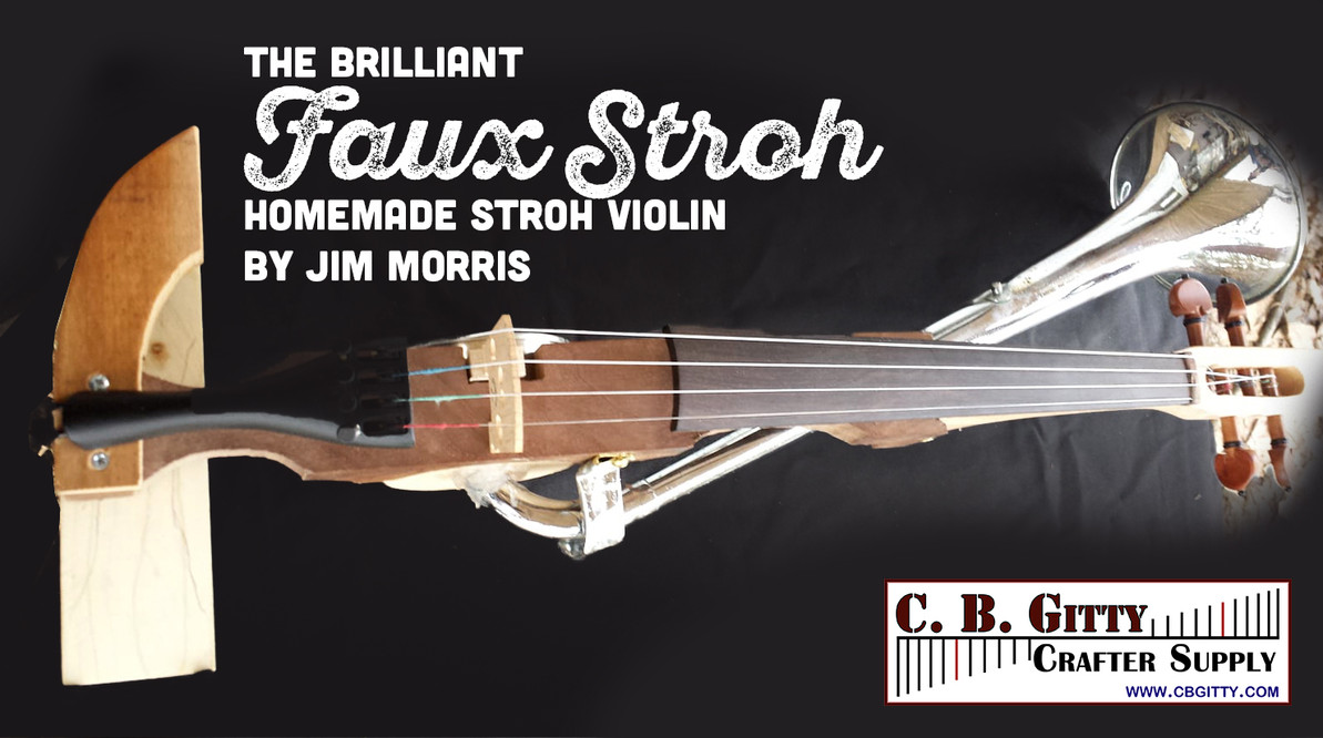 [Video & Photos] Jim Morris' Homemade Stroh Violin - Musical Mutant Contest Entry