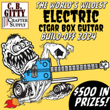 Build-Off Contest 2024:  The World's Wildest ELECTRIC Cigar Box Guitar