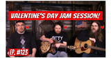 Gitty Gang Show #123 | Valentine's Day Jam Session