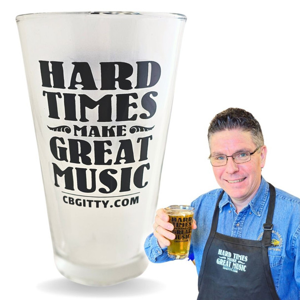 Hard Times Make Great Music Pint Glass