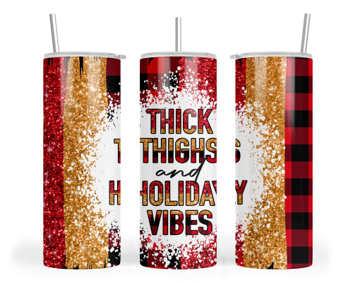 Thick Thighs 20 oz Skinny Tumbler