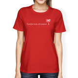 California Dreaming Womens Red Cute Palm Tree Design Summer T-Shirt