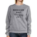 Boss Lady Mommy Gray Unisex Funny Sweatshirt Gift Ideas For Wife